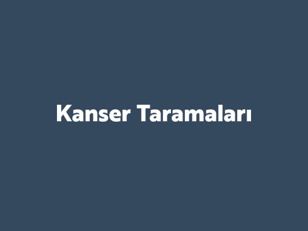 Kanser Taramaları