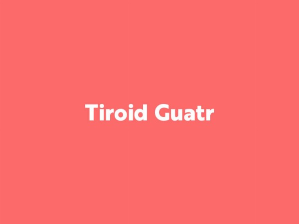 Tiroid Guatr