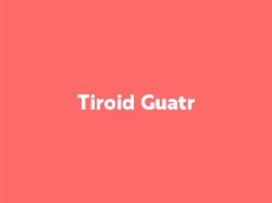 Tiroid Guatr